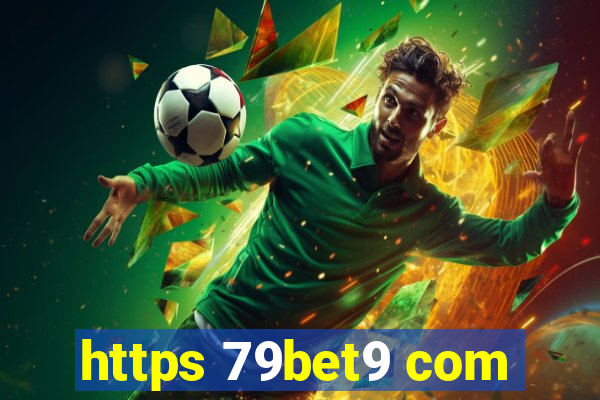 https 79bet9 com